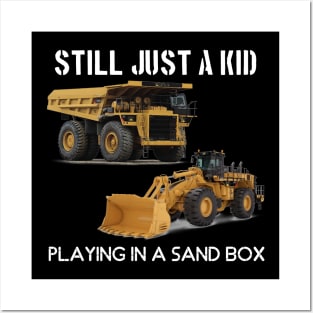 still just a kid in a sand box Posters and Art
